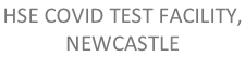 HSE COVID TEST FACILITY,  NEWCASTLE