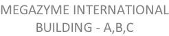 MEGAZYME INTERNATIONAL BUILDING - A,B,C